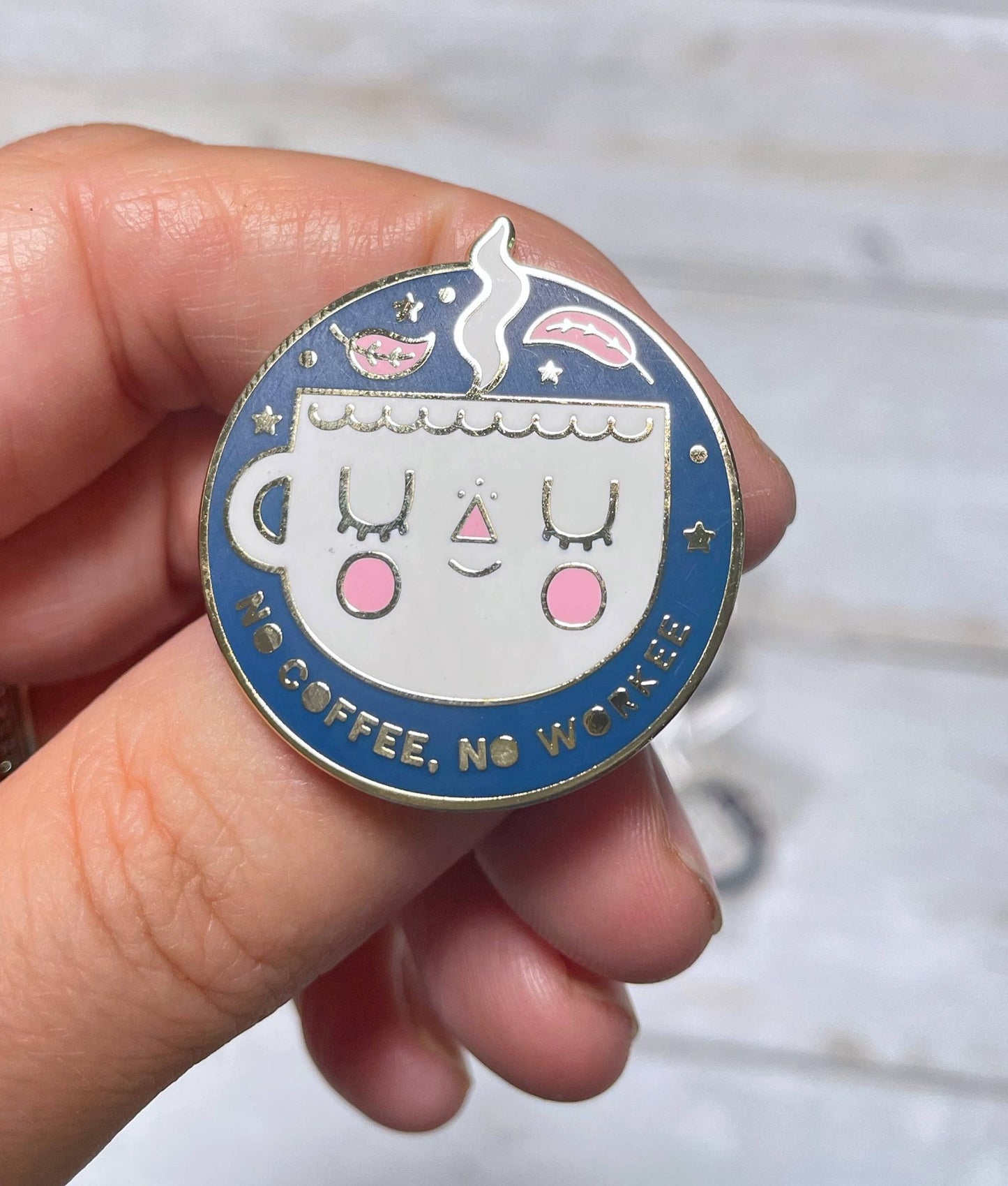 No Coffee, No Workee Enamel - Pins