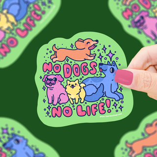 No Dogs No Life - Klistremerke